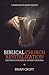 Biblical Church Revitalization: Solutions for Dying & Divided Churches (Practical Shepherding)
