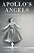Apollo's Angels: A History of Ballet