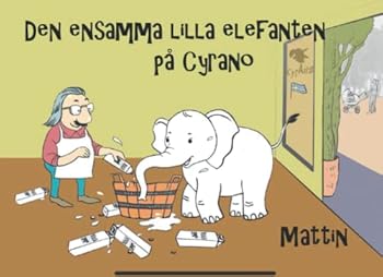 Paperback Den ensamma lilla elefanten på Cyrano (Swedish Edition) [Swedish] Book