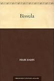 Bissula - Felix Dahn 
