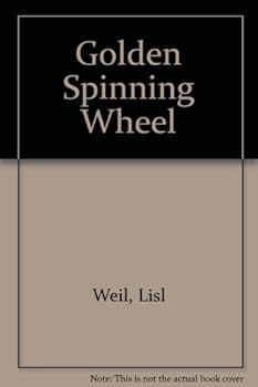 Hardcover The Golden Spinning Wheel: An Old Bohemian Folk Tale Book