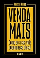 Venda mais. Como se sua vida dependesse disso (Em Portugues do Brasil) 6553931194 Book Cover