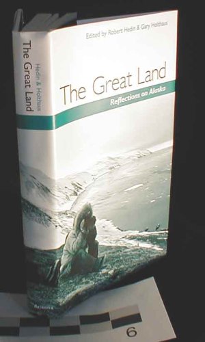 The Great Land: Reflections on Alaska 0816514178 Book Cover
