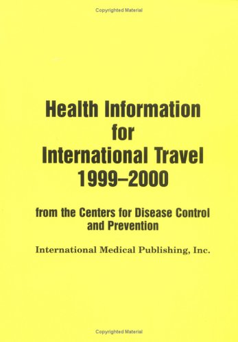 Health Information for International Travel, 1999-2000