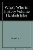 Who's Who in History Volume I British Isles B009NNMMLK Book Cover