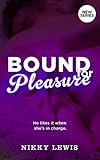 Bound For Pleasure: An Exploration into Submission and Rear Pleasures (A Couples Book 1)