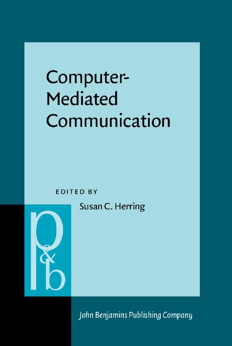 Buy Computer-Mediated Communication: Linguistic, social, and cross-cultural perspectives: 39 (Pragmatics & Beyond New Series) — BookShops.in