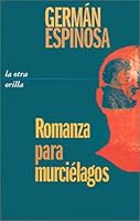 Romanza Para Murcielagos (Coleccion La Otra Orilla) 9580455902 Book Cover
