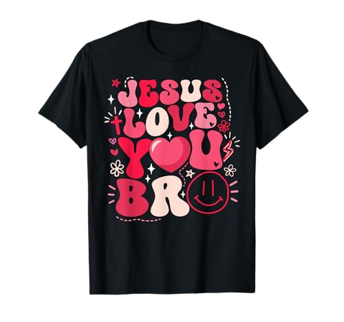 Jesus Loves You Bro Funny Christian Faith Dia dos Namorados t-shirt