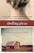 Dwelling Places: A Novel (Plus S)
