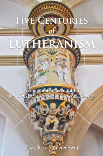 Five Centuries Of Lutheranism