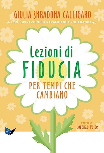 Lezioni di fiducia per tempi che cambiano