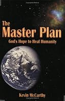 The Master Plan: God's Hope to Heal Humanity 0972876405 Book Cover