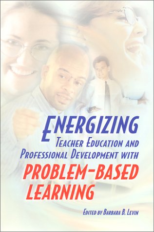 Buy Energizing Teacher Education and Professional Development With Problem-Based Learning — BookShops.in