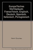 Europäisches Wörterbuch: Französisch, Englisch, Deutsch, Spanisch, Italienisch, Portugiesisch 3572012414 Book Cover