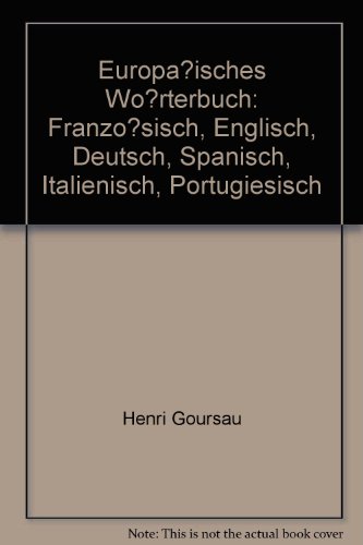 Europäisches Wörterbuch. Die gebräuchlichsten Wörter und Begriffe übersetzt in sechs Sprachen