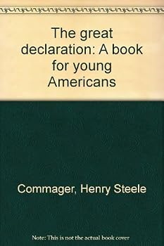 Unknown Binding The great declaration: A book for young Americans Book