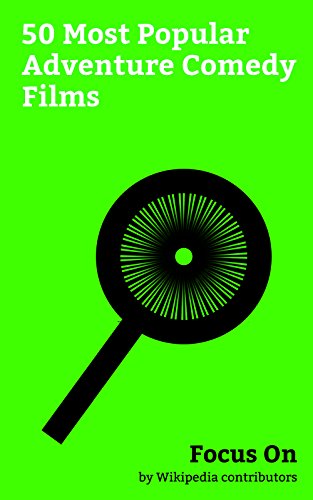 Focus On: 50 Most Popular Adventure Comedy Films: Sausage Party, The Hangover, Crocodile Dundee, 101 Dalmatians (1996 film), Around the World in 80 Days ... Crocodile Dundee II, 102 Dalmatians, etc.