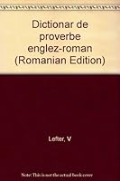 Dictionar de proverbe englez-roman 9732403462 Book Cover