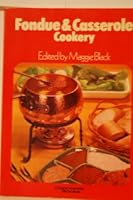 Fondue and Casserole Cookery 0706315413 Book Cover