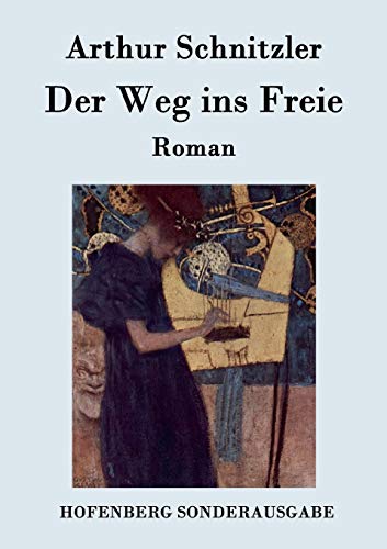 Der Weg ins Freie: Roman [German] 3843075913 Book Cover
