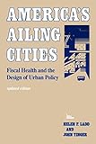 America's Ailing Cities: Fiscal Health and the Design of Urban Policy