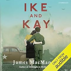 Ike and Kay Audiolibro Por James MacManus arte de portada