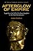 Afterglow of Empire: Egypt from the Fall of the New Kingdom to the Saite Renaissance