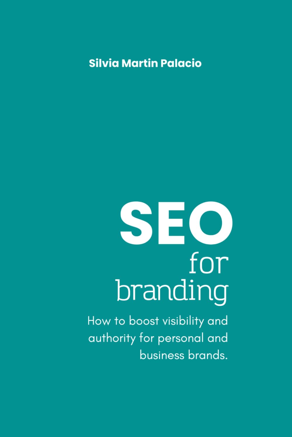 SEO for Branding: How to boost visibility and authority for personal and business brands