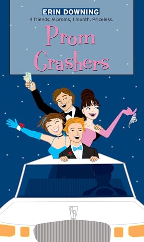 Prom Crashers (By: Erin Soderberg Downing)