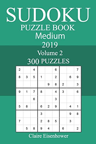 300 Medium Sudoku Puzzle Book 2019