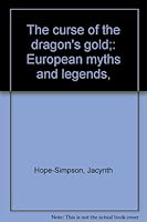 The Curse of the Dragon's Gold: European Myths and Legends B0006BYZ72 Book Cover