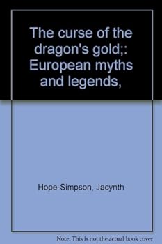Unknown Binding The curse of the dragon's gold;: European myths and legends, Book