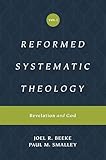 Reformed Systematic Theology (Reformed Experiential Systematic Theology series): Volume 1: Revelation and God