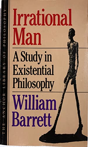 Irrational Man : A Study in Existential Philosophy [Unknown] B0026QGT3S Book Cover