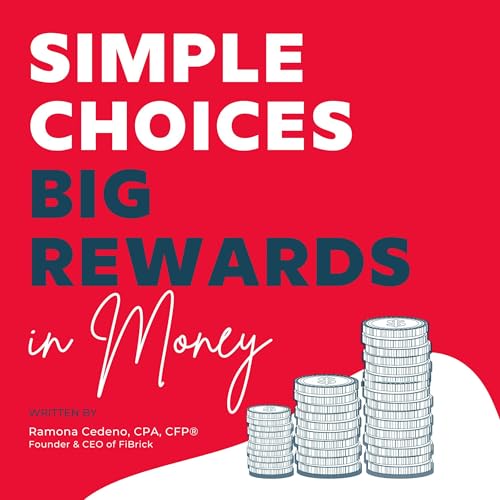 Simple Choices Big Rewards in Money by Ramona Cedeño episode artwork