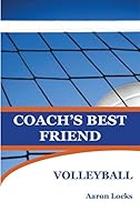 Coach's Best Friend - Volleyball 1495108651 Book Cover