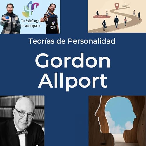 Los Rasgos de personalidad de Gordon Allport (Teor&iacute;a de personalidad de Gordon Allport)