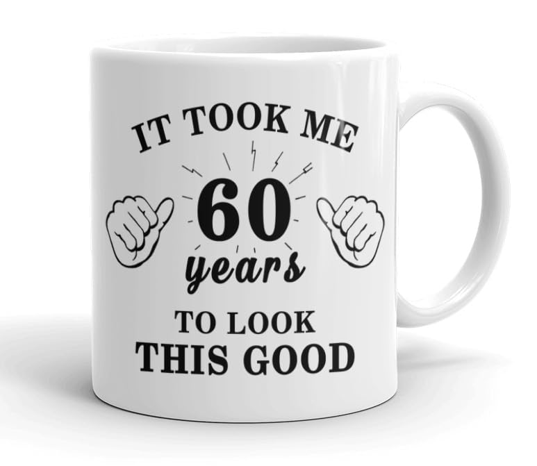 VIROSA 60th Birthday Mug – It Took Me 60 Years to Look This Good – Novelty Gift Mug for Men or Women – Funny Birthday Present Idea – Coffee Cup