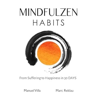 Mindfulzen Habits Audiolibro Por Marc Reklau, Manuel Villa arte de portada