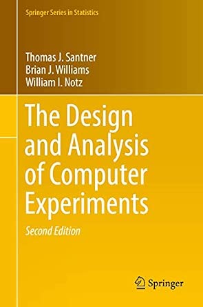 The Design and Analysis of Computer Experiments Second Edition 2018 Edition-Wow! eBook
