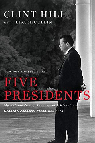 Five Presidents: My Extraordinary Journey With Eisenhower, Kennedy, Johnson, Nixon, And Ford #TOP16