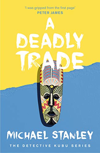 A Deadly Trade (Detective Kubu Book 2) (English