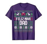 Feliz Navi Dad Funny Ugly Sweater Christmas T-Shirt