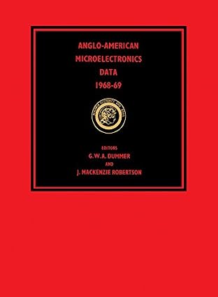 Anglo–American Microelectronics Data 1968–69: Manufacturers R–Z-Wow! eBook