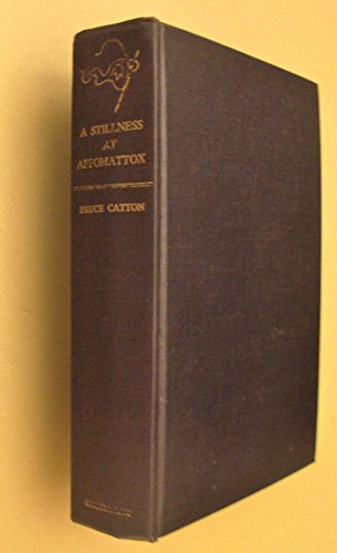 A Stillness at Appomattox [Unknown] B0007HB8SO Book Cover