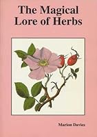 The Magical Lore of Herbs 1898307148 Book Cover