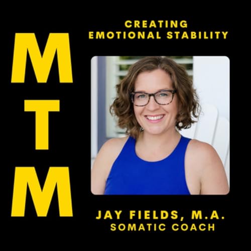Creating Emotional Stability with Jay Fields (re-release) Podcast Por  arte de portada