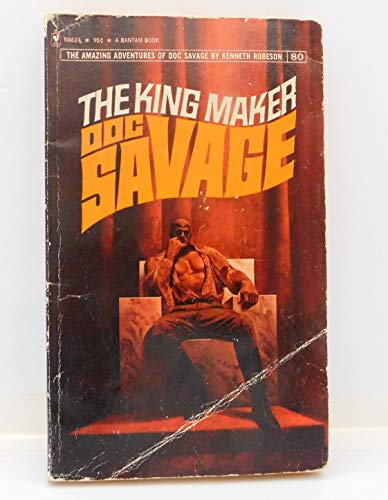 The King Maker -- Doc Savage B0157MBSHO Book Cover
