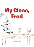 the clone wars season 7  My Clone, Fred (English Edition)